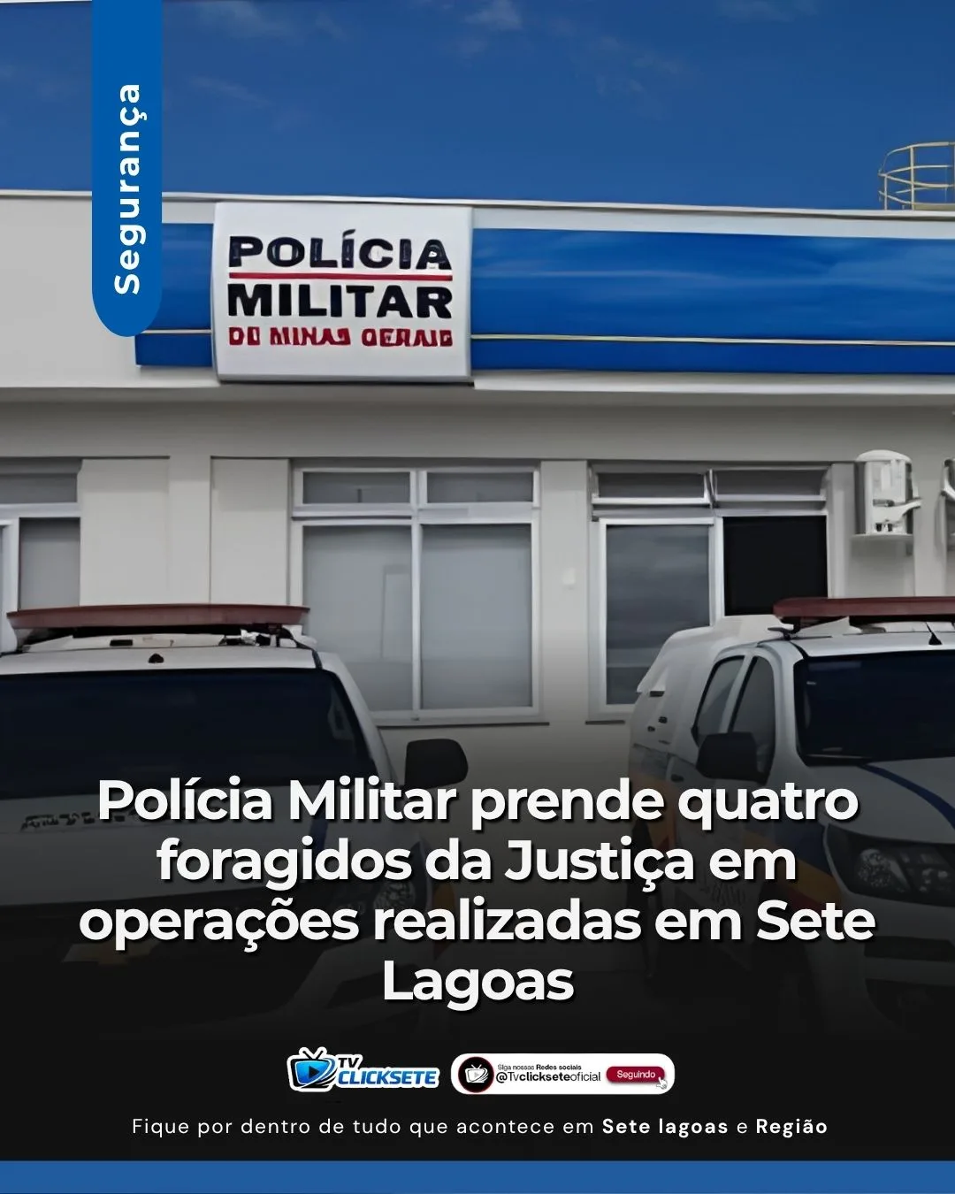 Polícia Militar prende quatro foragidos da Justiça em operações realizadas em Sete Lagoas