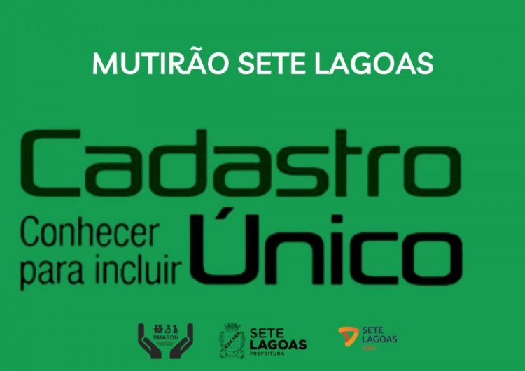 Assistência Social de Sete Lagoas realiza mutirão para novas inscrições do Cadastro Único do Governo Federal