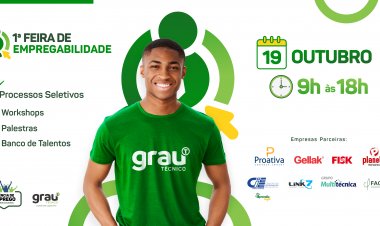 O Grau Técnico fará sua ’1ª Feira de Empregabilidade’ no dia 19 de outubro, quarta-feira.