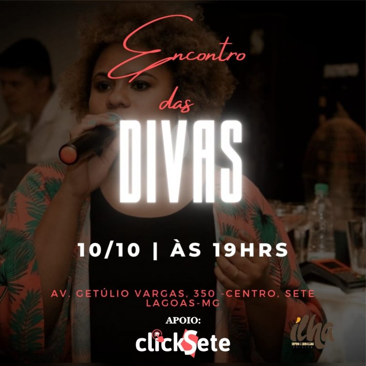 Vem aí O Encontro das Divas em Sete Lagoas