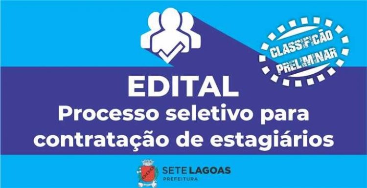 Processo de Seleção de Estagiários da Prefeitura divulga classificação preliminar de candidatos