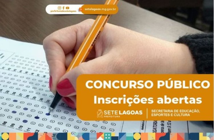 Estão abertas as inscrições para o concurso da Educação da Prefeitura de Sete Lagoas