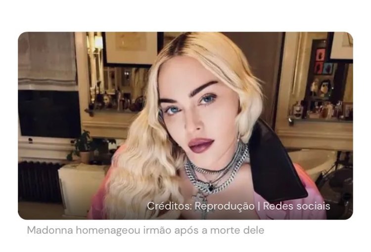 Irmão de Madonna morreu por câncer na garganta, diz site
