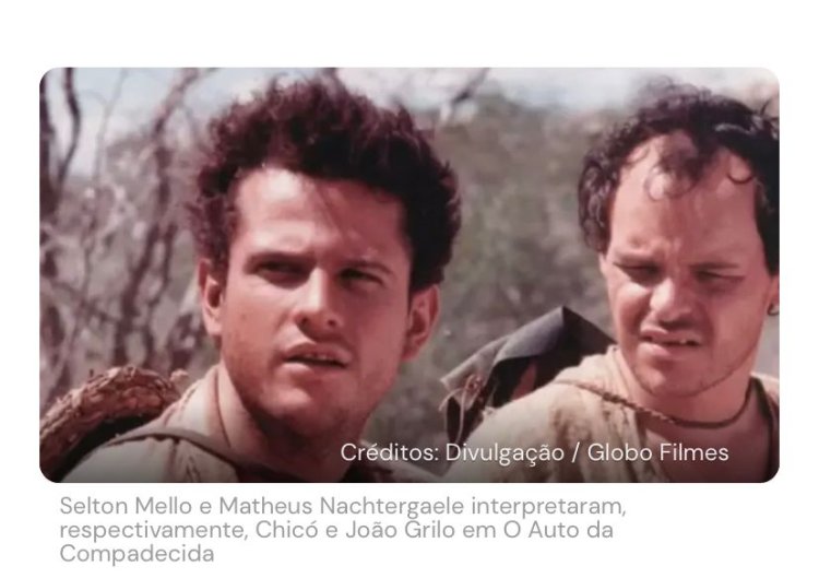 O Auto da Compadecida 2: Matheus Nachtergaele, o João Grilo, revela todas as novidades sobre o filme