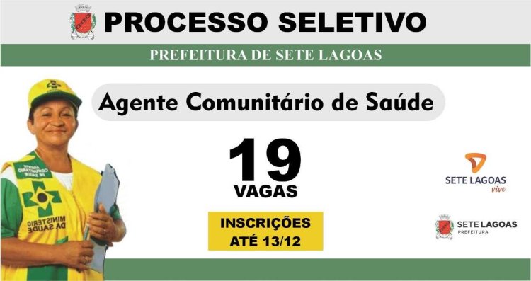Prefeitura de Sete Lagoas abre processo seletivo com 19 vagas de Agente Comunitário de Saúde