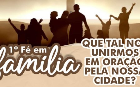 1º Fé em Família: Prefeitura promove evento de oração na Serra de Santa Helena nesta quarta-feira