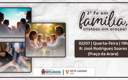 Prefeitura de Sete Lagoas promove 3º Fé em Família na Praça da Arara e convida toda a população