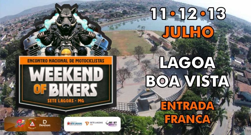 6º Weekend of Bikers movimenta Sete Lagoas com shows e motociclismo na Lagoa Boa Vista