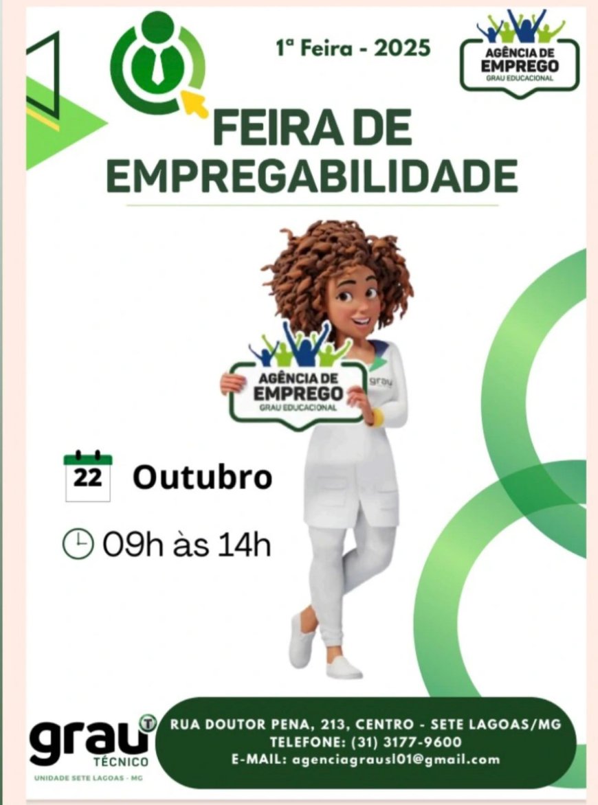 Grau Técnico realiza 1ª Feira de Empregabilidade em Sete Lagoas em 2025.
