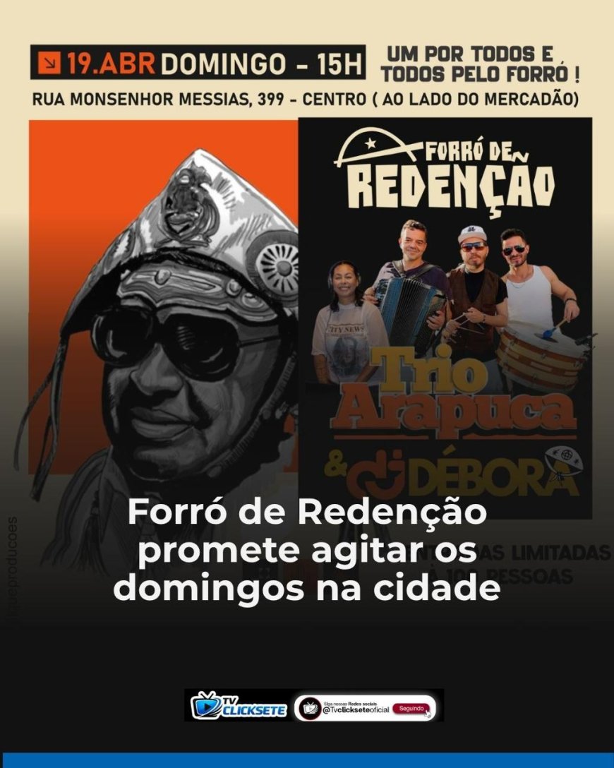 Forró de Redenção promete agitar os domingos na cidade