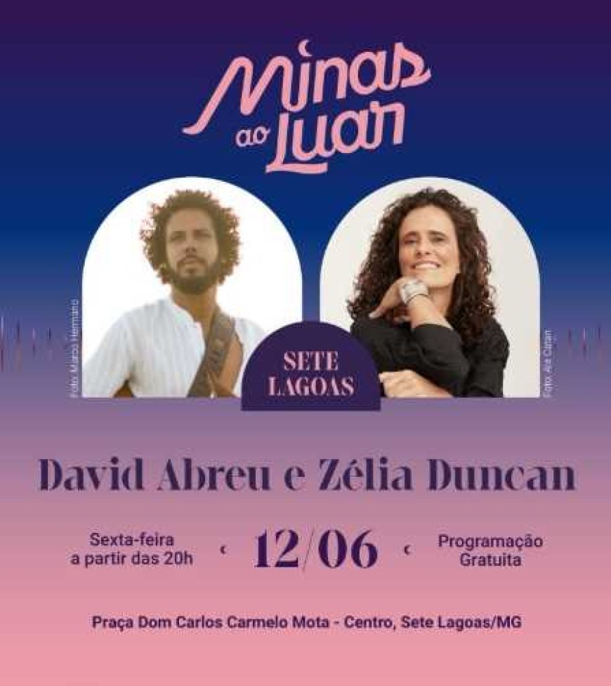 Sete Lagoas recebe edição especial do Minas ao Luar no Dia dos Namorados com show de Zélia Duncan