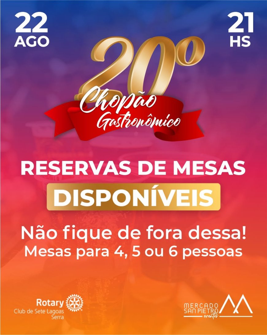 Rotary Club Serra promove 20º Chopão Gastronômico Beneficente em Sete Lagoas